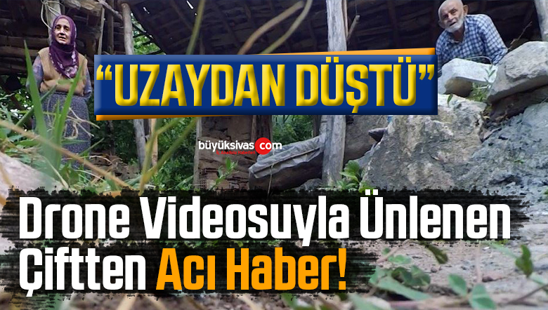 Drone Videosuyla Ünlenen Çiftten Acı Haber!