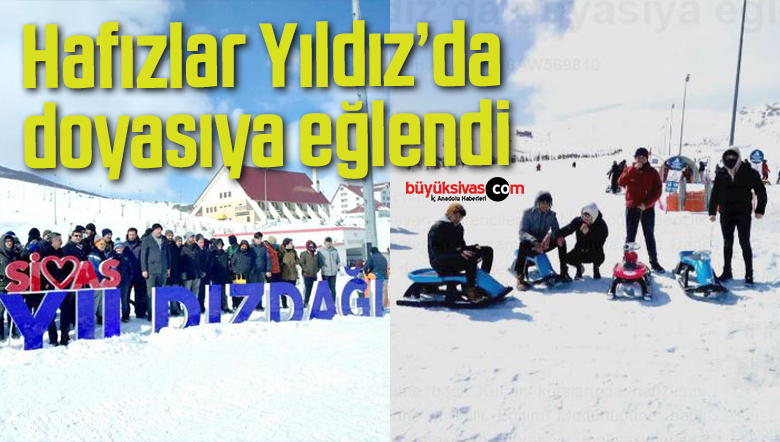 Hafızlar Yıldız’da doyasıya eğlendi