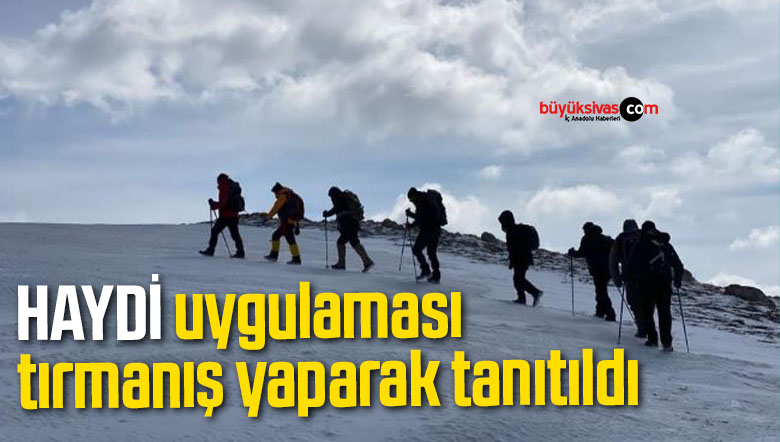 HAYDİ uygulaması tırmanış yaparak tanıtıldı