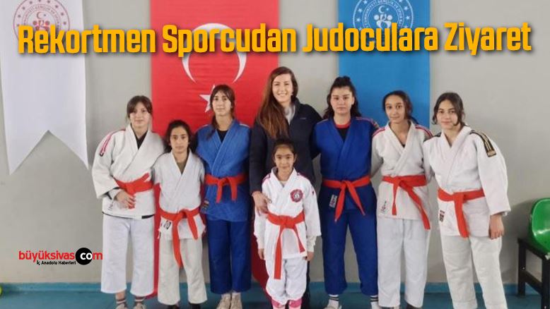 Rekortmen sporcudan Judoculara ziyaret
