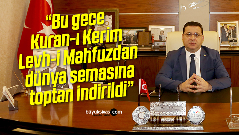 Mustafa Eken, Berat Kandili nedeniyle mesaj yayınladı