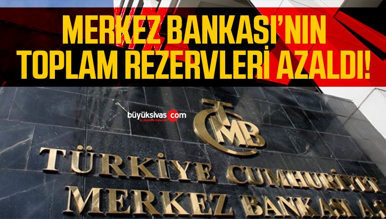 merkez bankasının toplam rezervleri
