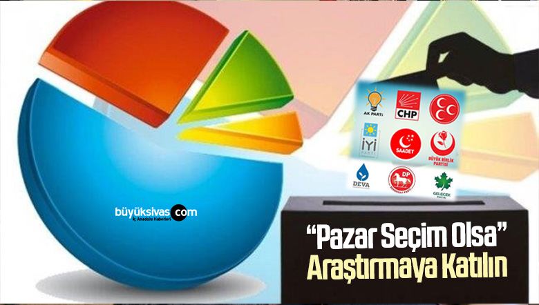 Bu Pazar Seçim Olsa Ne Olur? Araştırmaya Katılmak İçin Tıklayın