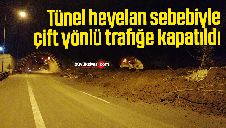 çift yönlü trafiğe kapatıldı