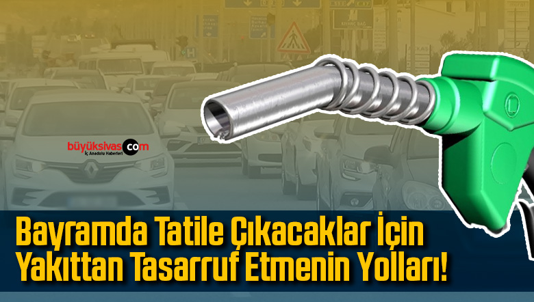 Yakıttan Tasarruf Etmenin Önemli Yolları