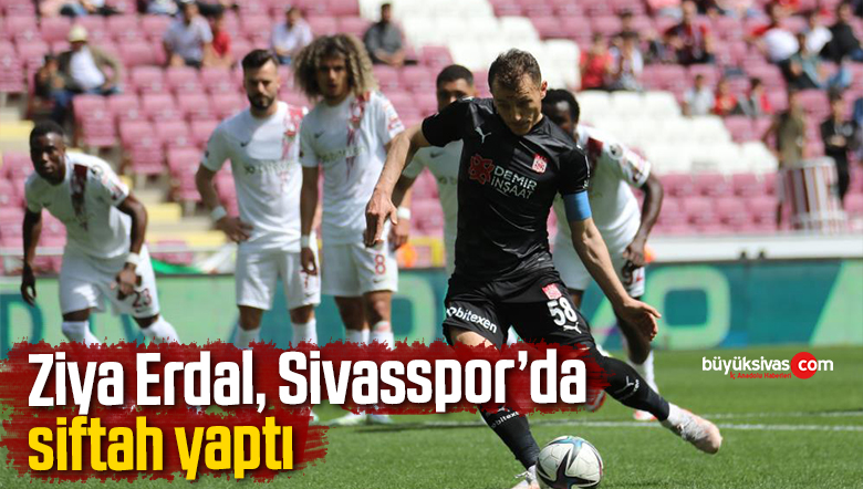 Ziya Erdal, Sivasspor’da siftah yaptı
