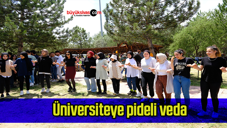 Üniversiteye pideli veda