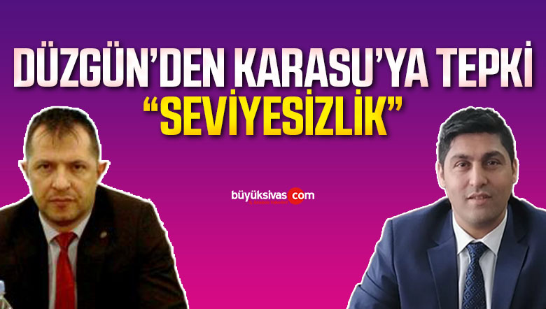 Zafer Partisi Sivas İl Başkanı Hüseyin Düzgün’den Karasu’ya “Seviyesizlik”