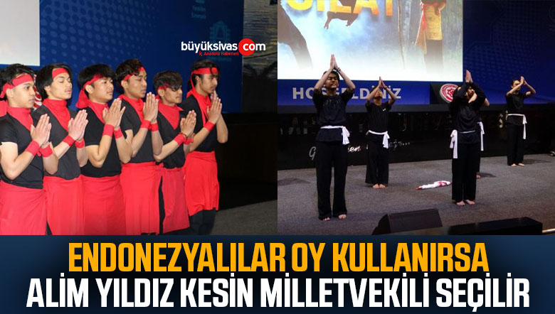 Sivas’ta Endonezya rüzgarı