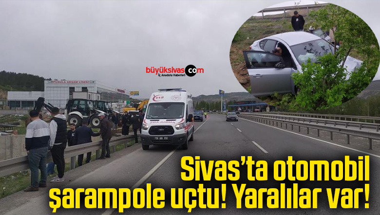 Sivas’ta otomobil şarampole uçtu! Yaralılar var!