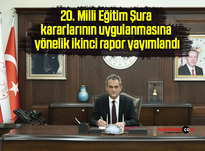 20. Milli Eğitim Şura kararlarının uygulanmasına yönelik ikinci rapor yayımlandı