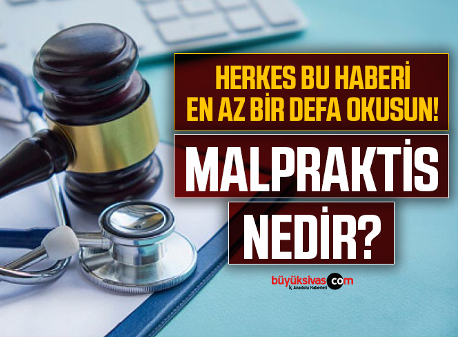 Malpraktis nedir?