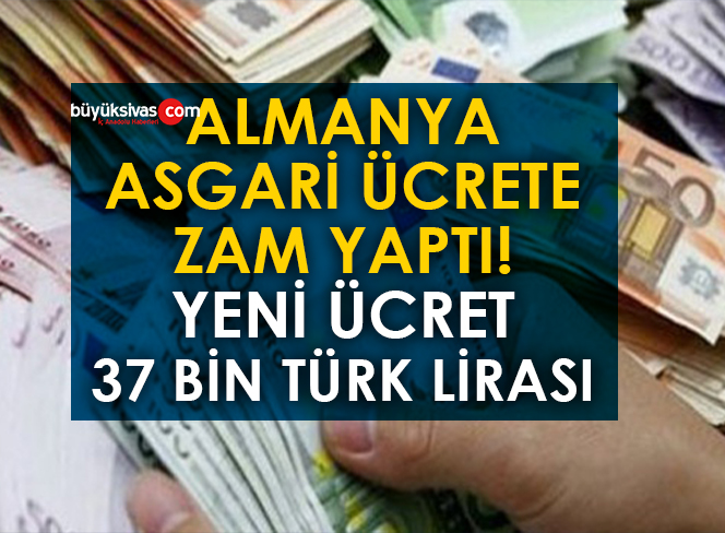Almanya asgari ücrete yüzde 22 zam yaptı!