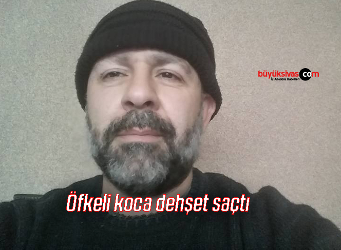 Öfkeli koca dehşet saçtı: 2 ölü