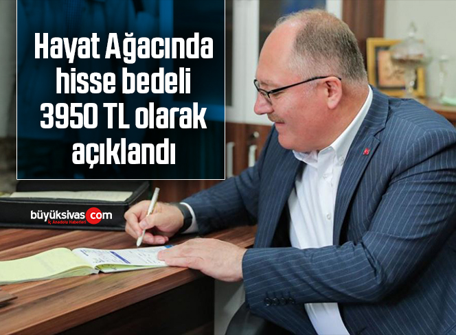 Hayat Ağacında hisse bedeli 3950 TL olarak açıklandı