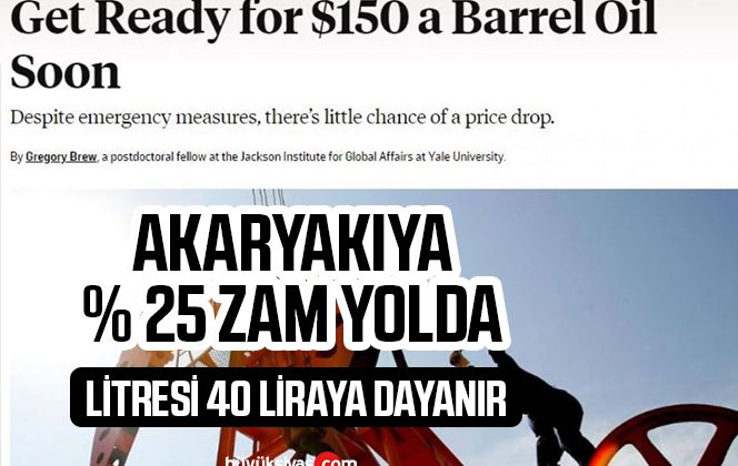 Petrol yakında 150 dolara çıkacak! Motorin 40 TL olur