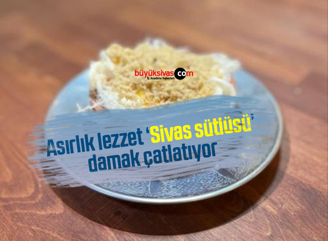 sivas sütlüsü