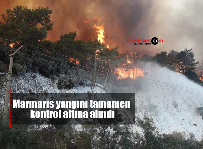 Marmaris yangını tamamen kontrol altına alındı