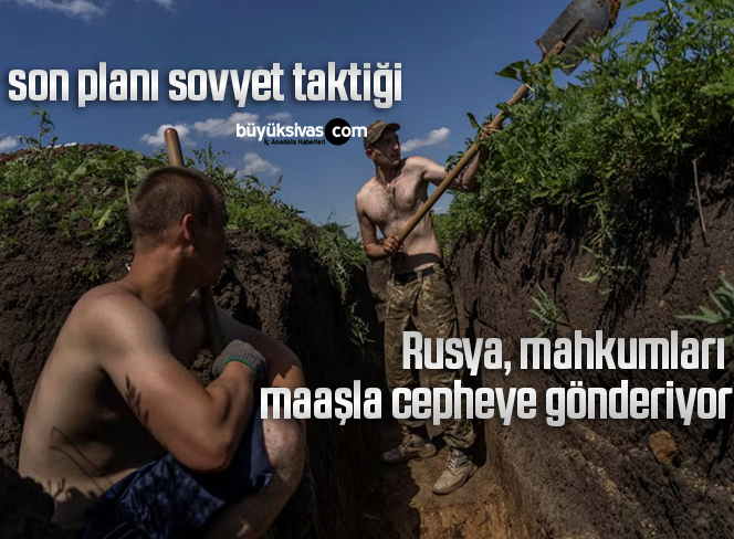 Rusya, mahkumları maaşla cepheye gönderiyor