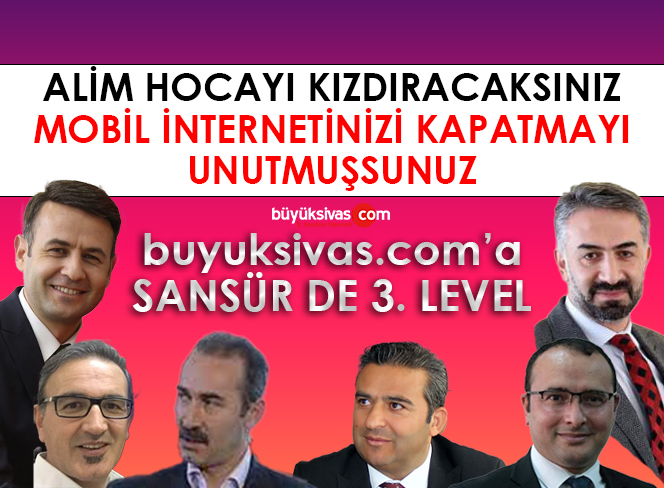 SCÜ tarafından buyuksivas.com’a sansür de üçüncü level