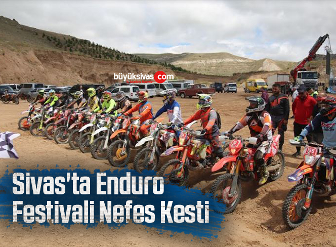 Sivas’ta Enduro Festivali Nefes Kesti