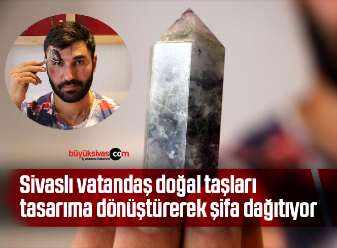 Sivaslı vatandaş doğal taşları tasarıma dönüştürerek şifa dağıtıyor