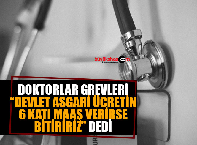 Doktorlardan Grevi Sona Erdirmek İçin 3 Talep: Ne İstiyorlar?