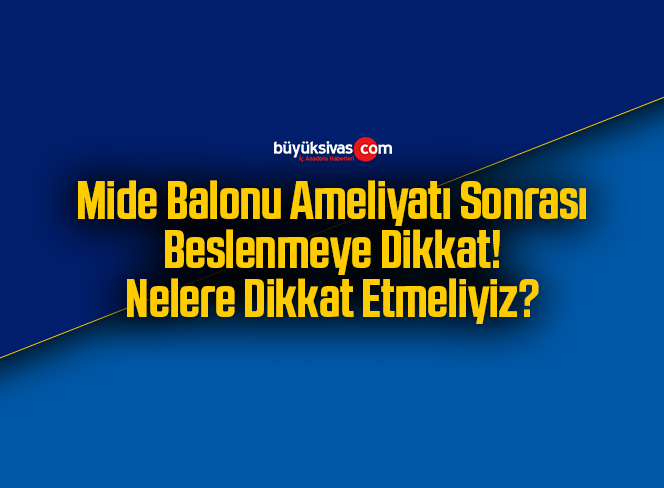 mide balonu ameliyatı