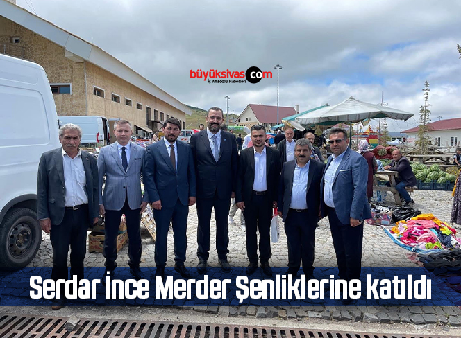 Serdar İnce Merder Şenliklerine katıldı