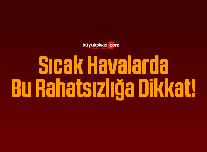 sıcak havalarda