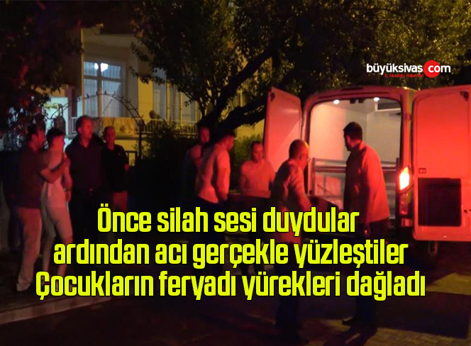 Önce silah sesi duydular, ardından acı gerçekle yüzleştiler: Çocukların feryadı yürekleri dağladı