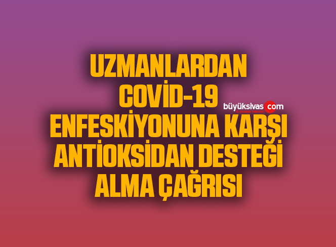 ANTİOKSİDAN DESTEĞİ