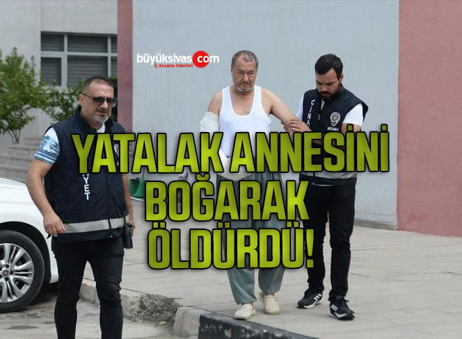 Yatalak annesini yastıkla boğarak öldürdü