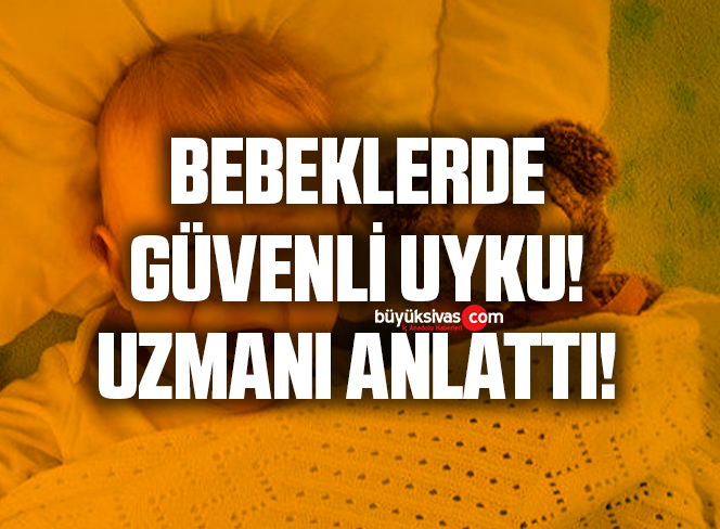 GÜVENLİ UYKU