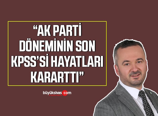 “Ak Parti Döneminin Son KPSS’si Hayatları Kararttı!”