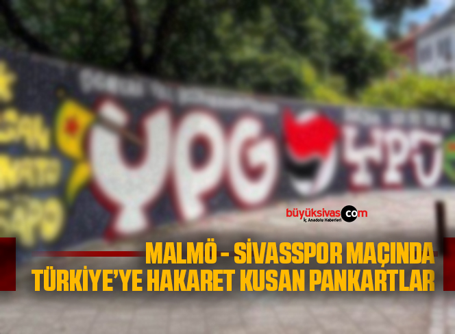 Malmö – Sivasspor Maçında Türkiye’ye Hakaret Kusan Pankart!
