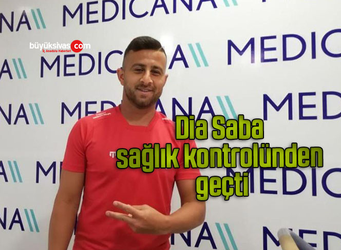 Sivasspor’un yeni transferi Saba, sağlık kontrolünden geçti