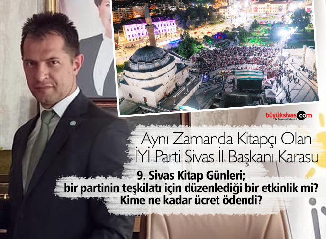 Karasu, “9. Sivas Kitap Günleri” bir parti için mi düzenleniyor?