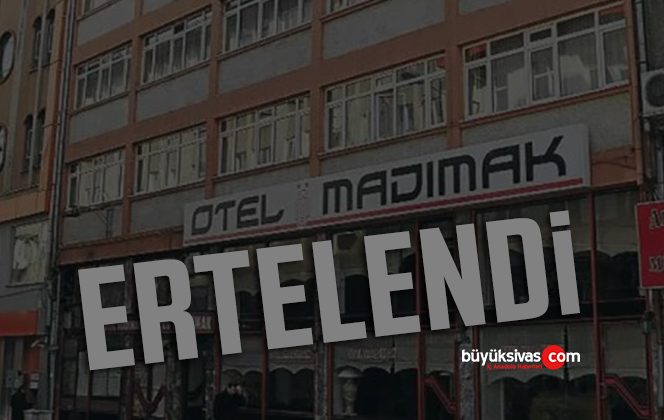 Devam Eden Madımak Olayları Davası 26 Ocak 2023’e Ertelendi