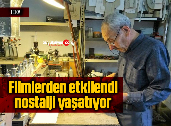 Filmlerden etkilendi, nostalji yaşatıyor