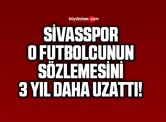 Sivasspor’da Özkan Yiğiter’in Sözleşmesi Uzatıldı!