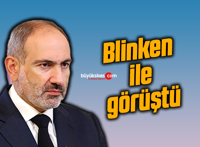 Nikol Paşinyan, ABD Dışişleri Bakanı Blinken ile görüştü