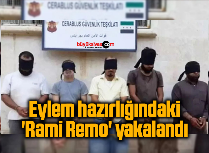 İçişleri Bakanlığı duyurdu: Eylem hazırlığındaki ‘Rami Remo’ yakalandı