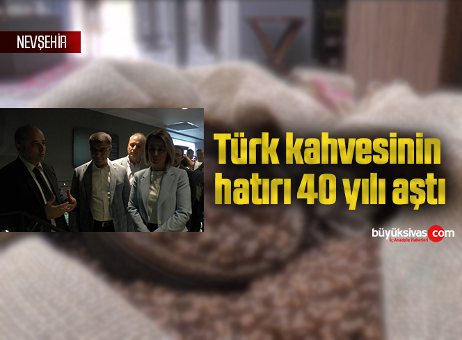 Türk kahvesinin hatırı 40 yılı aştı