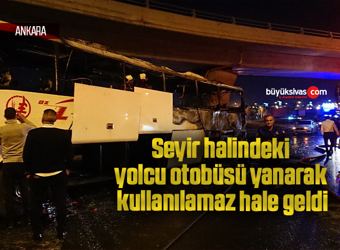Seyir halindeki yolcu otobüsü yanarak kullanılamaz hale geldi