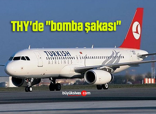 THY’de “bomba şakası”
