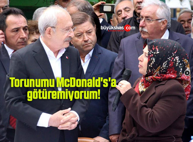 Torunumu McDonald’s’a götüremiyorum!