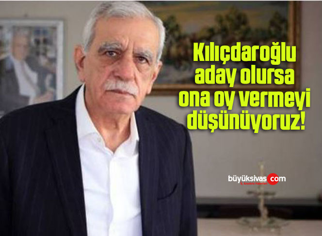Kılıçdaroğlu aday olursa ona oy vermeyi düşünüyoruz!