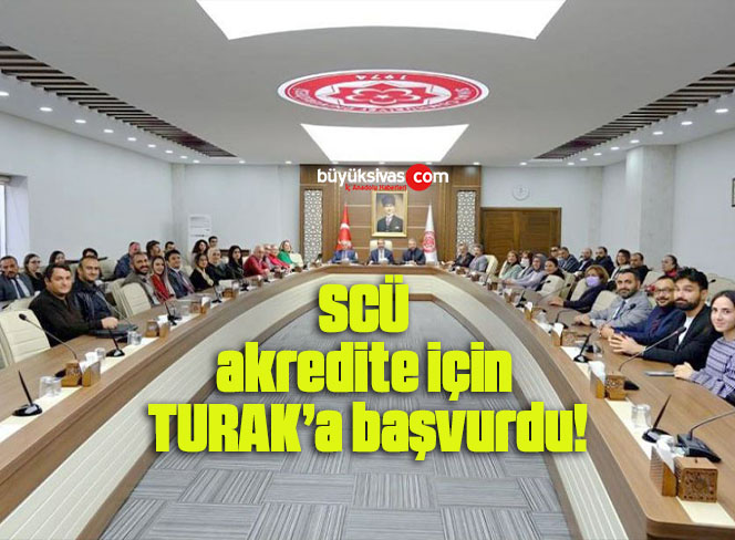 SCÜ akredite için TURAK’a başvurdu!
