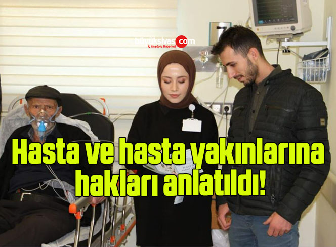 Hasta ve hasta yakınlarına hakları anlatıldı!